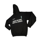 Pushing Thru Doors Breaking All Barriers Hoodie (Black)